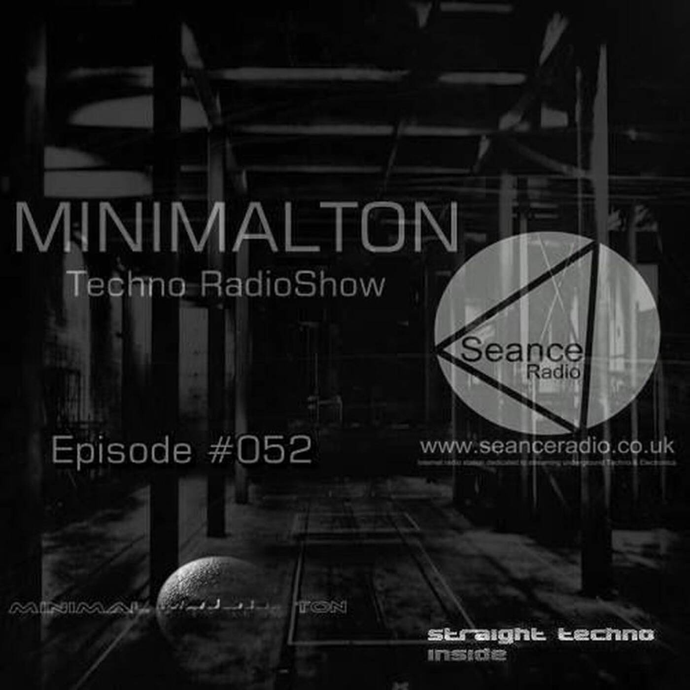 Minimalton  RadioShow Episode #052 @ Seance Radio [UK] #Key 1d# episode artwork