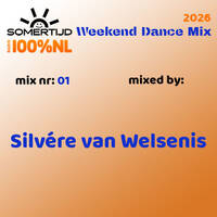 20260313 Somertijd Weekend Dance Mix #01 mixed by Silvere van Welsenis by DJ Duke