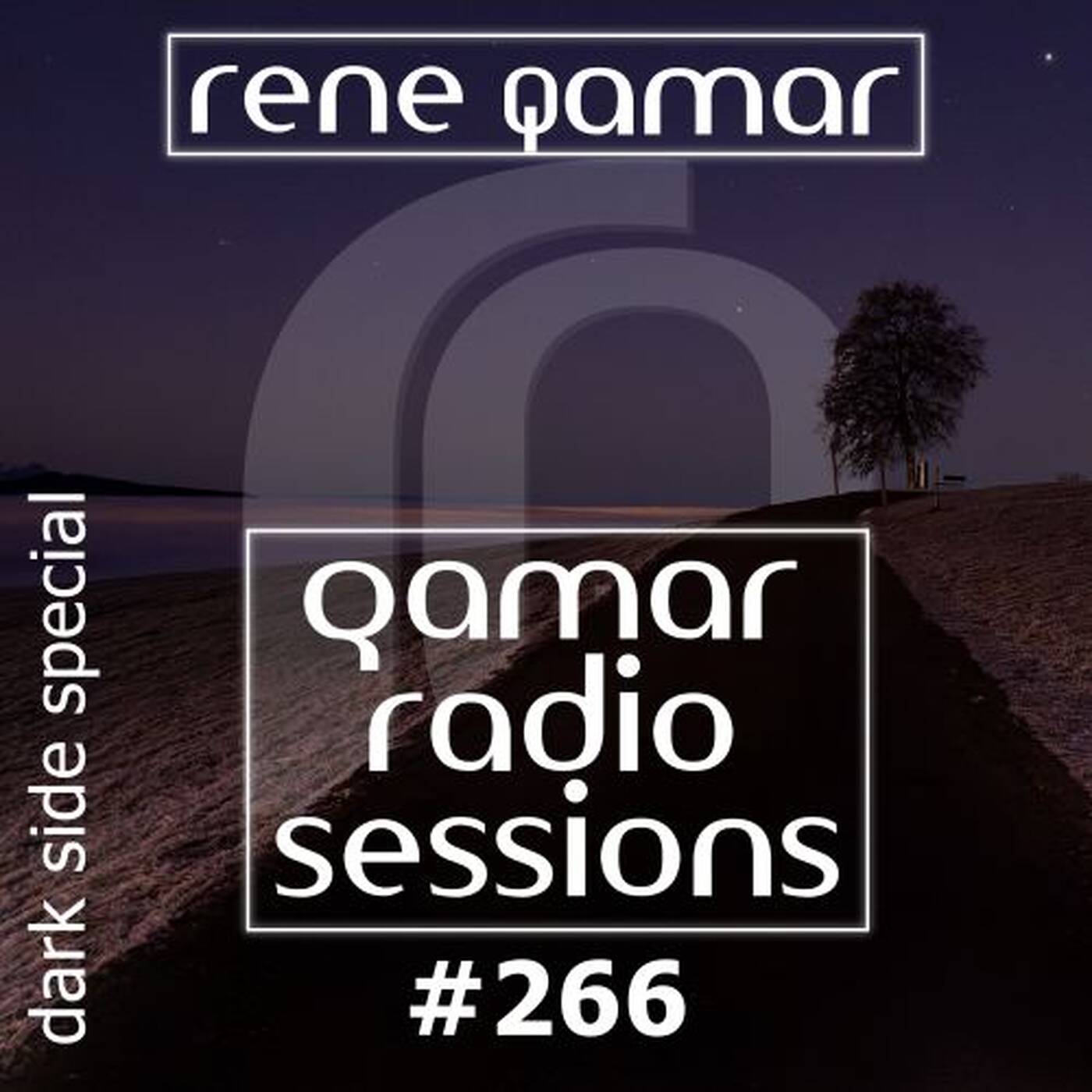rene qamar - qamar radio sessions 266 (dark side special) episode artwork