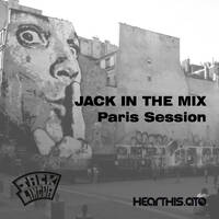 Jack in the Mix_Paris Session by Jack Lingua