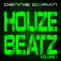 Houze Beatz 1 by Dennis Dorian