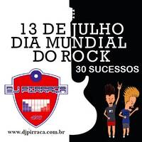 Dia.Mundial.do.Rock.DJ.Pirraca by DJ PIRRAÇA