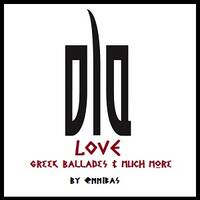 ΟΛΑ Love Greek Ballades &amp; Much More 2022 By @nnibas by @nnibas
