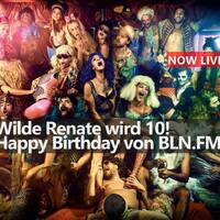 10 Jahre Renate Special by BLN.FM