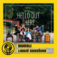 Muesli - Live In The Studio - Late Nite Sunshine @ 2XX FM - Show #178 - 28-04-2022 by Liquid Sunshine