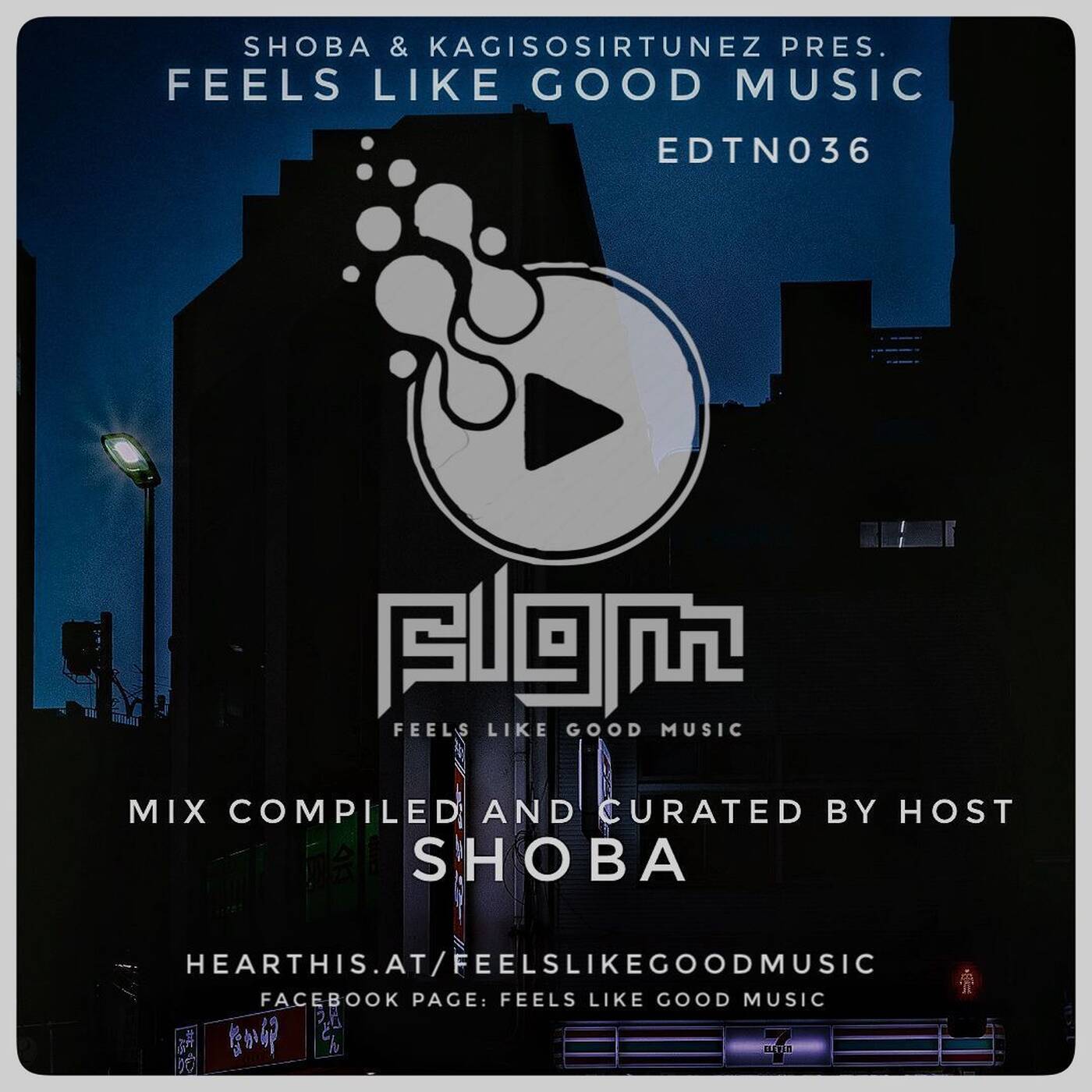 Feelslikegoodmusic EDTN 036 SHOBA