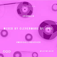 PLAYTIME - 016 - Mixed by CLEVERMORE DE SOUL - AFRO HOUSE by PLAYTIME