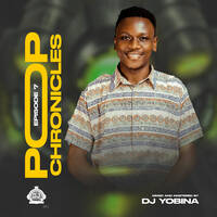 POP CHRONICLES VOL 7 DJ YOBINA by deejay yobina