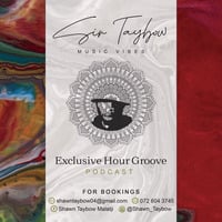 02. Exclusive Hour Groove Mix with SirTaybow (2) by SirTaybow