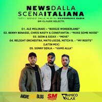  D'Amico &amp; Valax x Andre1blog : News Dalla Scena Italiana 090 (Silvermusic Radio) by Andre1blog