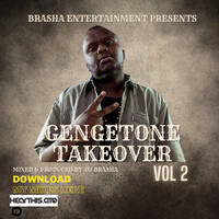 DJ BRASHA GENGETONE TAKEOVER VOL 2mp3 by DJ Brasha