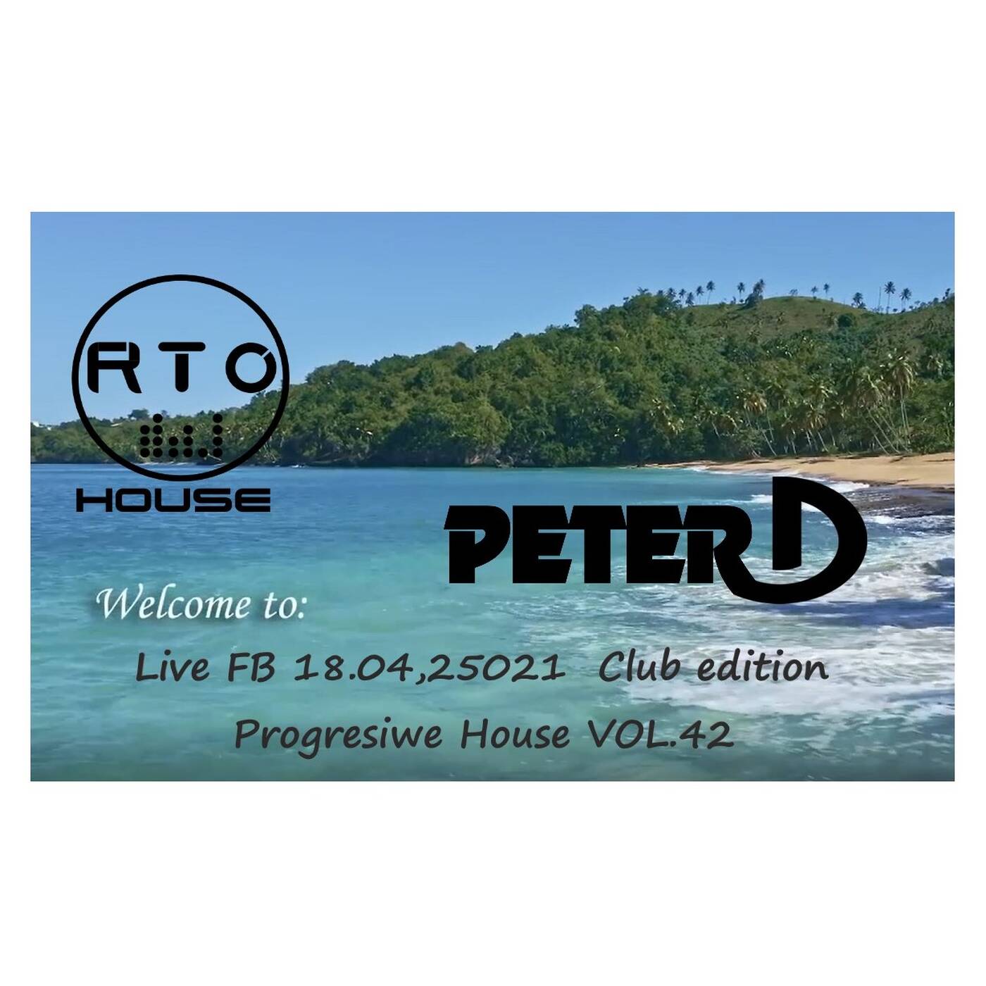 Peter D -  Live FB 18.04,25021  Club edition Progresiwe House VOL.42 episode artwork