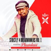 Strictly 4 Bread Winners Vol 1 - Phumlani by Phumlani
