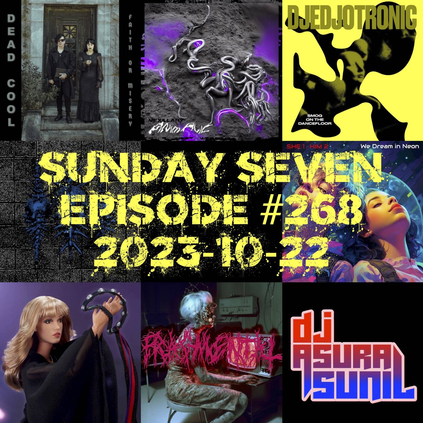 DJ AsuraSunil's Sunday Seven Mixshow #268 - 20231022 episode artwork