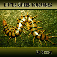 Little Green Machines by EdD