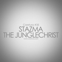 Coretura #35 - Stazma The Junglechrist by Stazma The Junglechrist