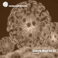 Em003 - 2006 - Dj SuckMySeed - Elektrik Mind Vol.03 (Incomparable) - [320kbs] by Dj SuckMySeed