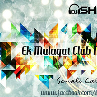 Ek Mulaqat(DeejayShaan.J) by SHAAN.J