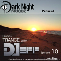 DJeff - Believe in Trance Episode 010 by DJeff Renaud