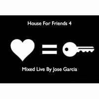 House For Friends 4 - Love is the KEY by José Luis García León