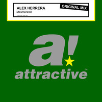 ALEX HERRERA - &quot;Mesmerized&quot; // Original Mix by ATTRACTIVE MUSIC