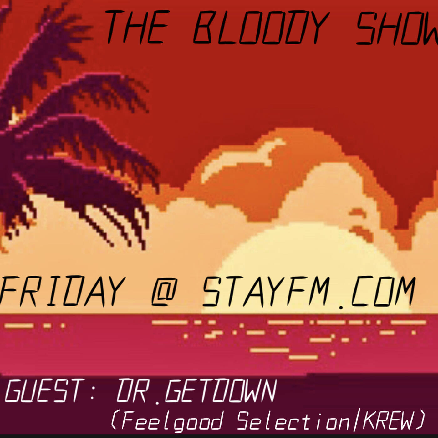 the bloody show 56 - dj bloody & dr getdown - 04.07.21 episode artwork