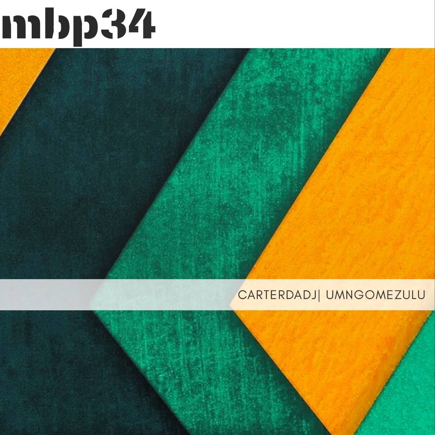 MBP #34 mixed by CarterdaDJ