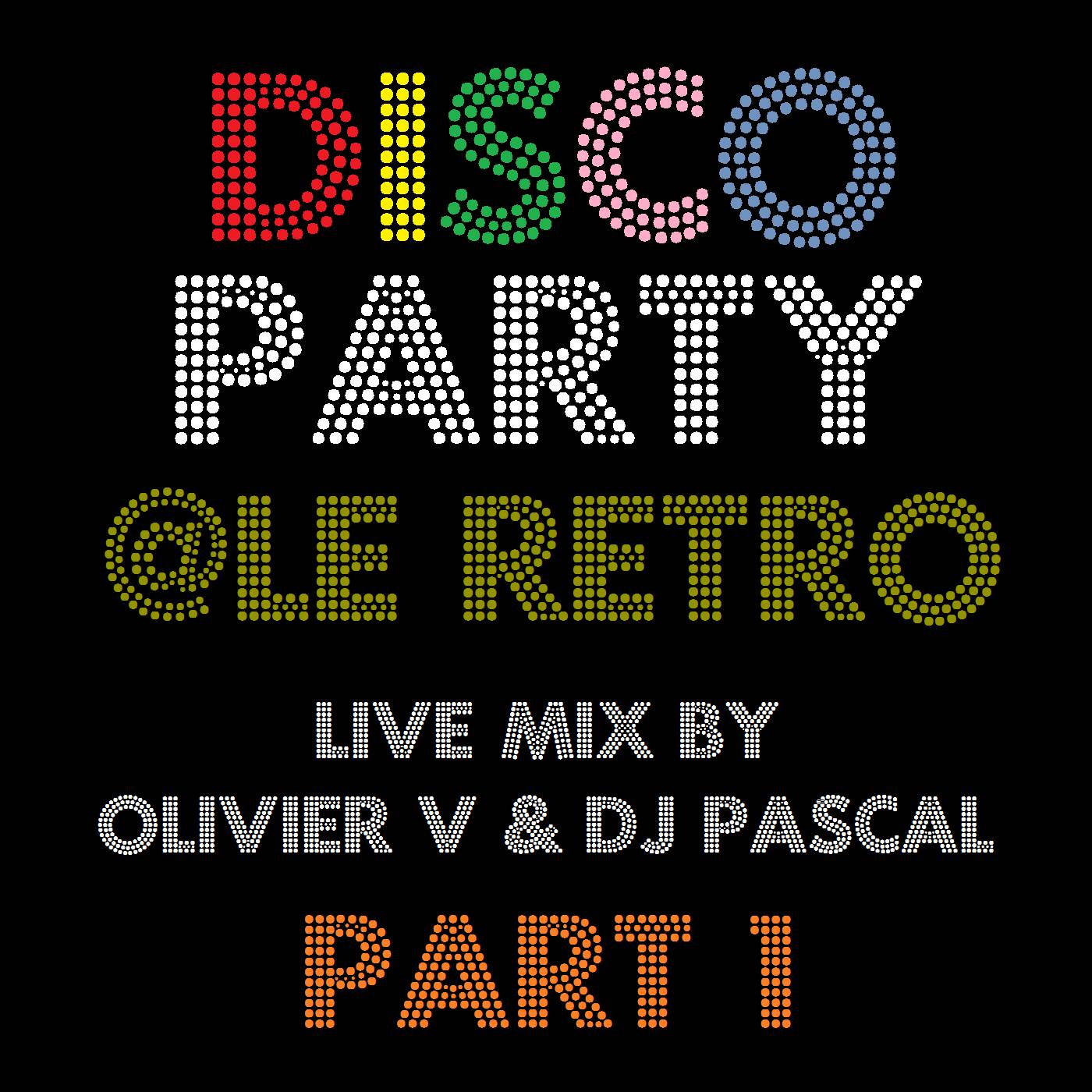 Le Rétro Disco Party April 16 (Part 1) episode artwork