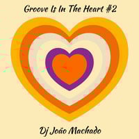 DJ João Machado - Groove Is In The Heart 2 01.26 by DJ João Machado