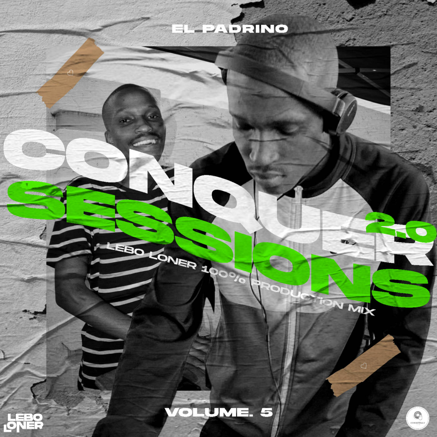 Conquer2.0 Sessions Volume 5 ( 100% Lebo Loner's Production Mix ) episode artwork