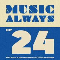 E24 Music Always x Sisostyles by Music Always