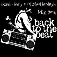 Kizzah - Back 2 The Beat (Early Hardstyle Mix) PREVIEW by Kizzah