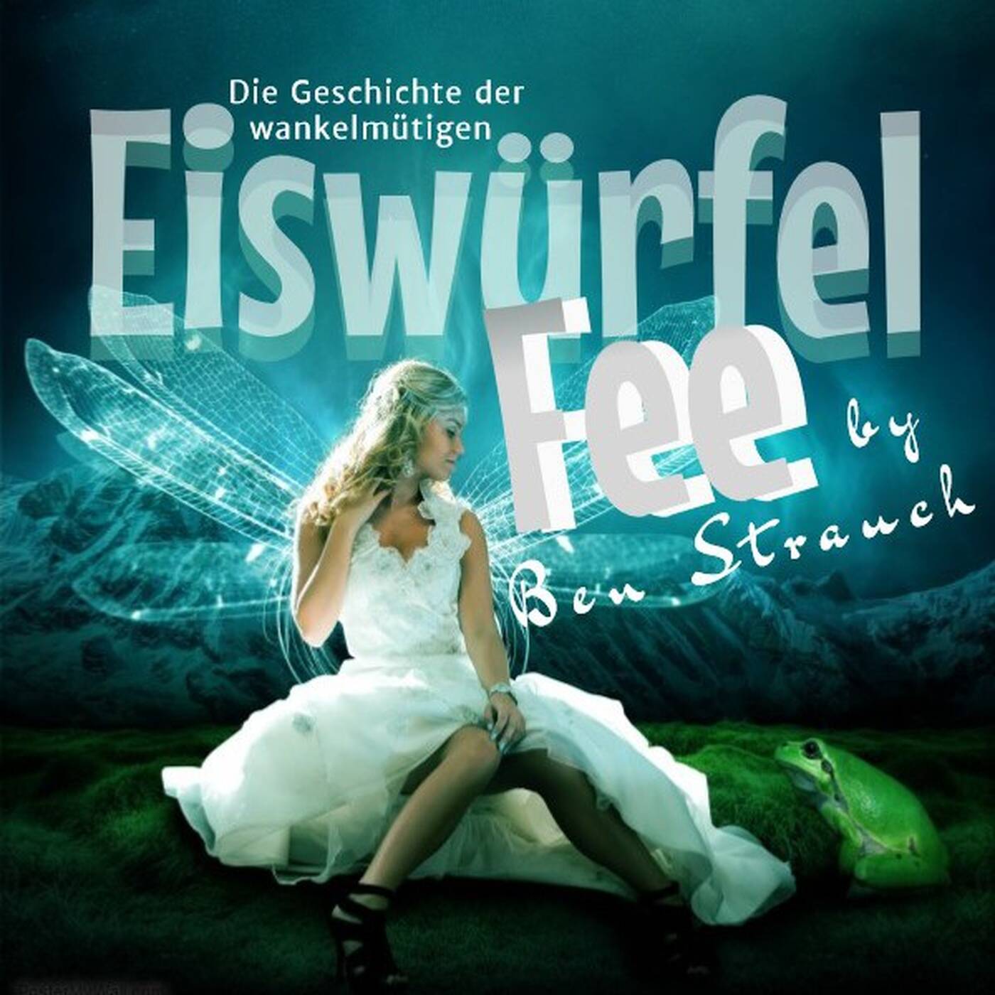 Die Geschichte der wankelmütigen Eiswürfel-Fee  |  mixed by Ben Strauch episode artwork