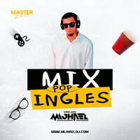 Mijhael Deejay - MIX POP INGLES (BRUNO MARS, DUA LIPA, BLACK EYES PEAS, COLDPLAY, DAFT PUNK) by Mijhael Dj