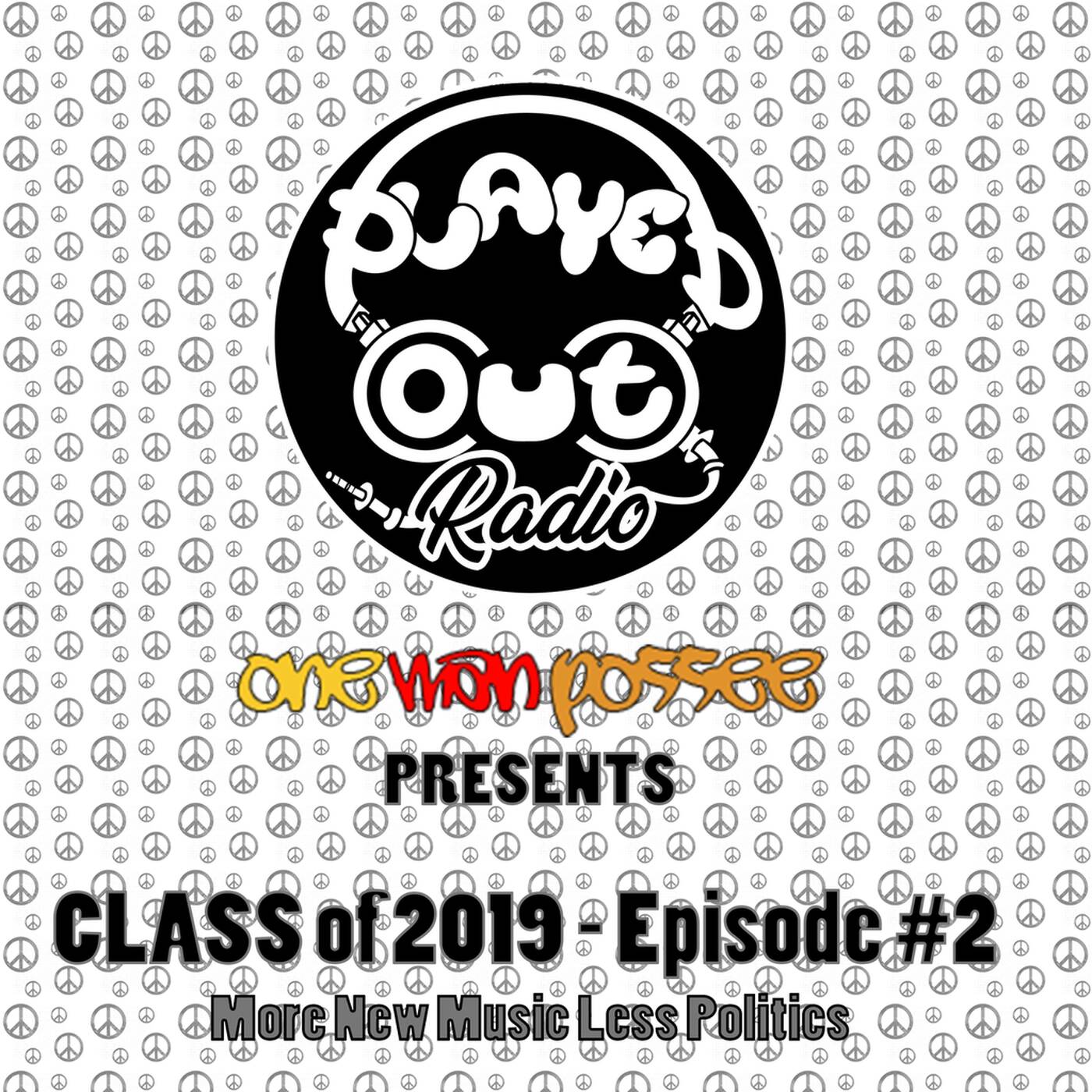 One Man Possee - Class of 2019 Episode #2 episode artwork