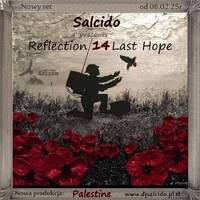 Salcido presents Reflection 14 - Last Hope by Salcido