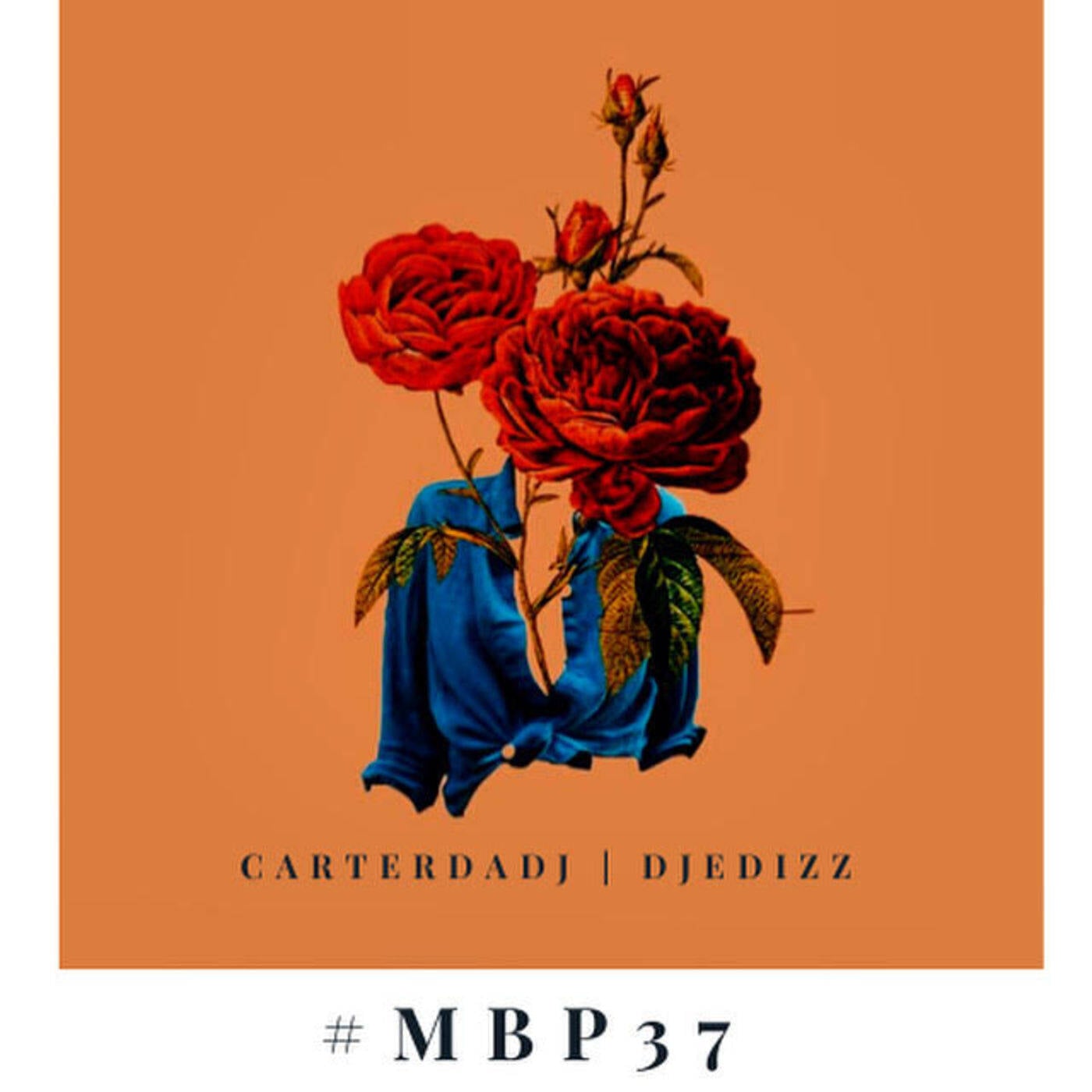 MBP #37 mixed by CarterdaDJ