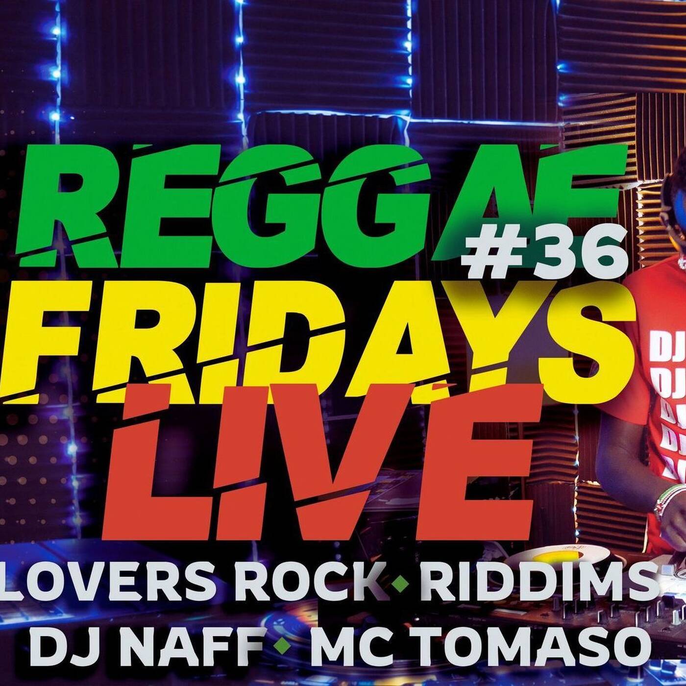 REGGAE FRIDAYS EP #36 | Lovers Rock Riddims | DJ Naff x MC Tomaso | Captain C episode artwork