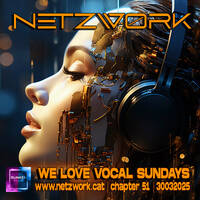 Netzwørk - We Love Vocal Sundays 51_30032025 by Netzwørk