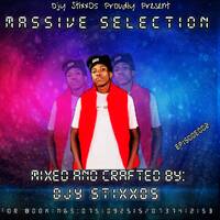 Massive_Selections_Ep002_Mixed_By_Djy Stixx05 by Djy Stixx05
