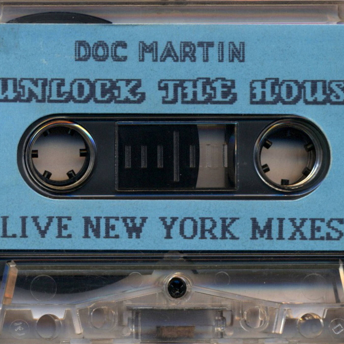 DJ Doc Martin - Unlock The House - Live New York Mixes (Jim Hopkins Remaster) episode artwork