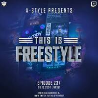 A-Style presents This Is Freestyle EP237 @ REALHARDSTYLE.NL 06.10.2023 by A-Style - Harder Styles DJ