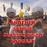 Podcast 35 another 3 hour disco special presented by the one and only paul sams ! by Paul Sams