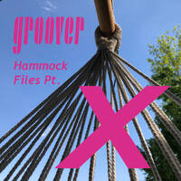 Groover - Hammock Files Pt. X - presented on FM4 Liquid Radio 20082023 by groover