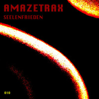 Amazetrax - Seelenfrieden by Amazetrax