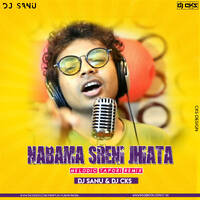 Nabama Sreni Jhiata Ft Mantu Churiya (Melodic Tapori Mix) Dj Sanu &amp; Dj Cks by DJ CKS EXCLUSIVE