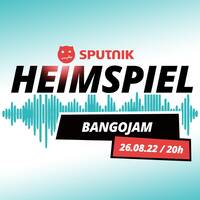 Sputnik Heimspiel mit BANGOJAM - Live On Air Radioshow (2022-08-26) by BangoJam