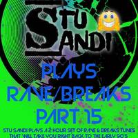 Stu Sandi = Rave &amp; Breaks Vol #15 by Stu Sandi - Rave/Breaks Mixes