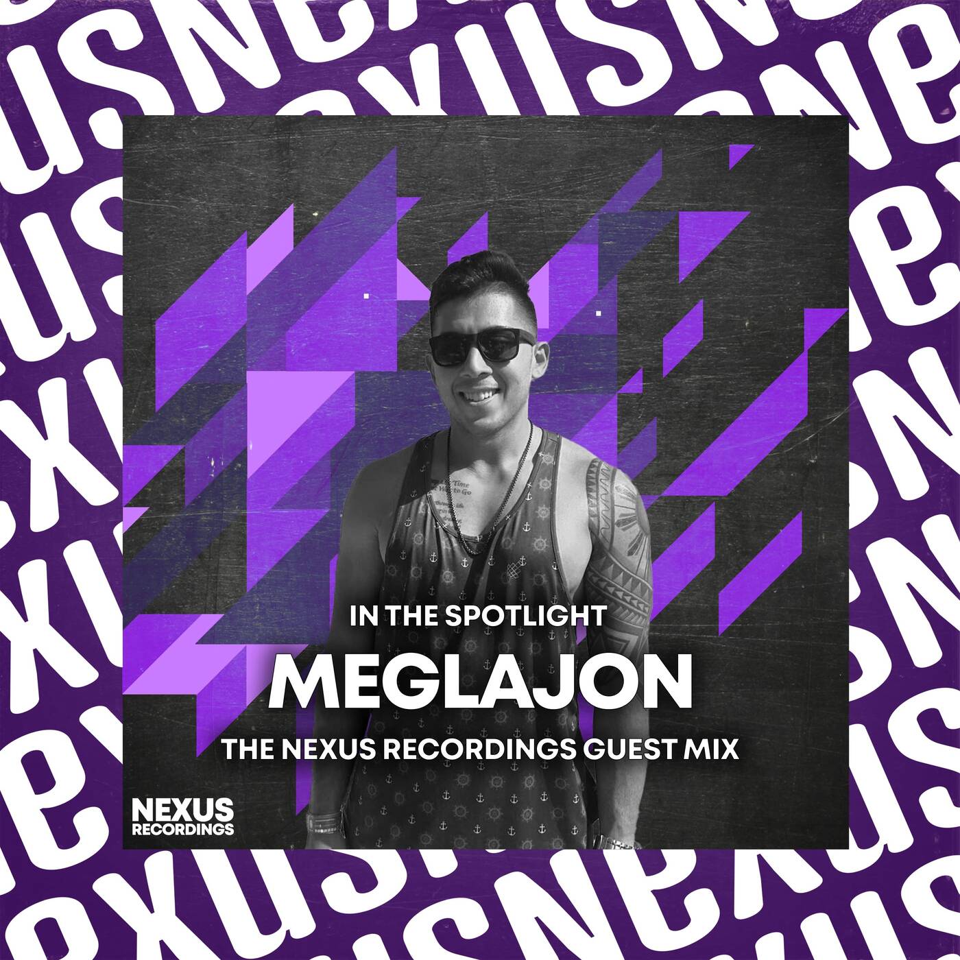 In The Spotlight - Meglajon - Nexus Recordings Guest Mix episode artwork