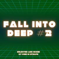 FALL INTO DEEP#2 by Pierfrancesco Pier Di Stolfo